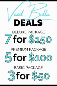 Vivid Bella Deluxe Package (7 For $150)